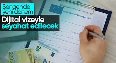 Şengen vizesinde yeni dönem: Dijitalleşiyor