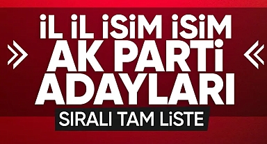 Türkiye yerel seçime gidiyor! AK Parti'nin il il adayları..