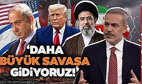 Hakan Fidan'dan dikkat çeken açıklama: Daha büyük savaşa doğru gidiyoruz