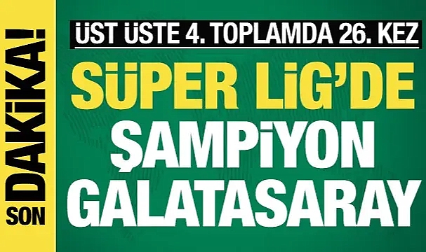 Süper Lig'de şampiyon Galatasaray